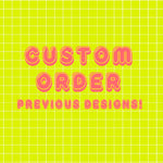 Load image into Gallery viewer, Previous Designs!
